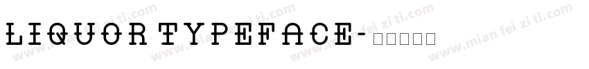Liquor Typeface字体转换